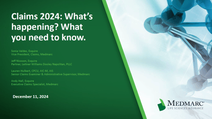 2024-12-11-Life Sciences Claims 2024 What is happening and What you need to know
