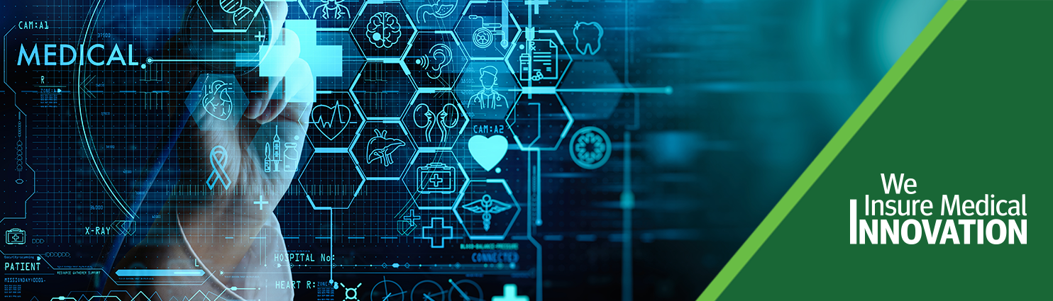 1 Insuring Medical Device and Life Sciences Companies - We Insure Medical Innovation TDC